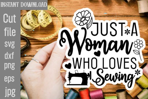Just a Woman Who Loves Sewing SVG Cut File Review