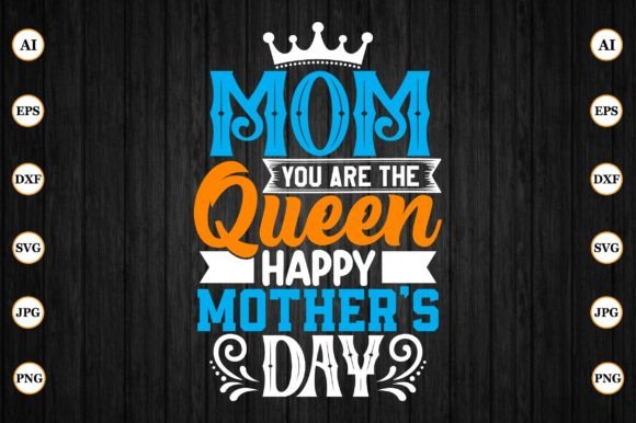 Mom You Are the Queen – A Heartfelt Embroidery Design for Mother’s Day