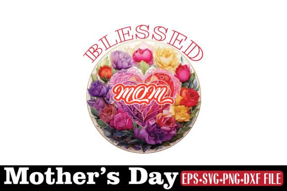 Mother s Day, Blessed Mom: A Designer’s Honest Review