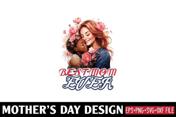 Mother’s Day, Best Mom Ever Embroidery Design Review