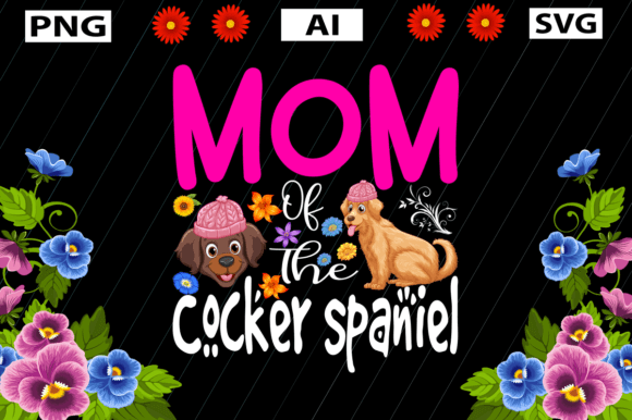 Mother’s Day, Mom of Cocker Spaniel: A Designer’s Real-Use Review