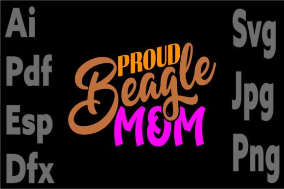 Proud Beagle Mom: A Design for Dog Lovers and Custom Crafters