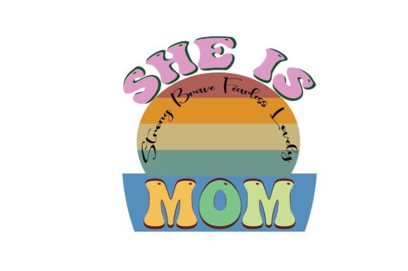 She is Strong Brave Fearless Lovely Mom – A Designer’s Honest Review